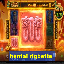 hentai rigbette